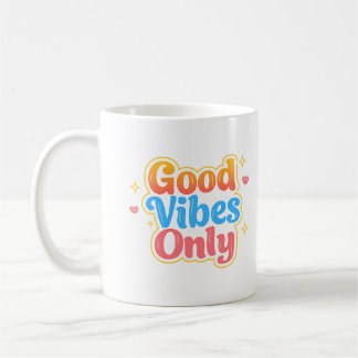 Caneca De Café Good Vibes Only Positive Quote Mug