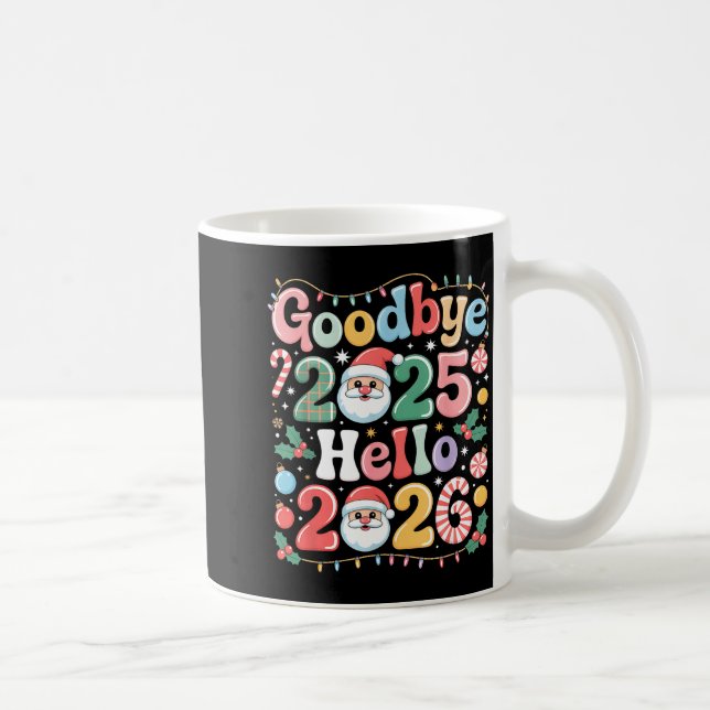 Caneca De Café Goodbye 2025 Hello 2026 Christmas New Year Gift  (Direita)