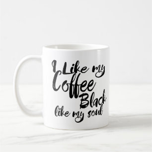 Caneca De Café Gosto Do Meu Café Preto Como A Minha Alma