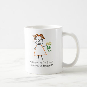 Caneca De Café Gracejos de Jenny: "Nenhuma espuma! "