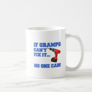 Caneca De Café Gramps não pode fixá-lo que ninguém pode