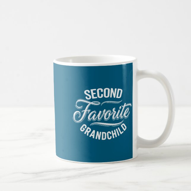 Caneca De Café Grandchild Favorite Second Grandmas Favorite Secon (Direita)