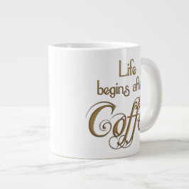 Caneca De Café Grande A vida começa após o café
