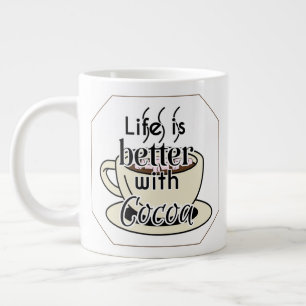 Caneca De Café Grande A Vida é Melhor Com Cacau