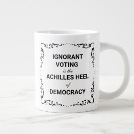 Caneca De Café Grande A votação ignorante é o calcanhar de Aquiles da de