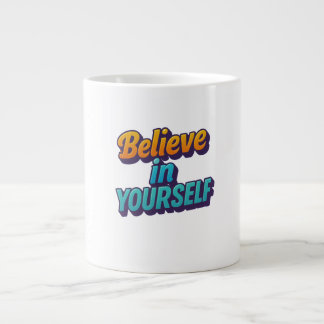 Caneca De Café Grande Acredite em si mesmo
