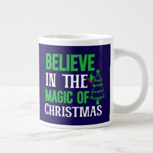 Caneca De Café Grande Acredite na Mágica do Natal-82077