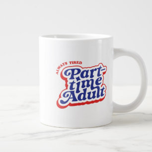 Caneca De Café Grande Adulto em Tempo Parcial