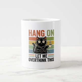 Caneca De Café Grande Aguenta, Deixa-me Pensar Mais um Pouco Sobre Isso,