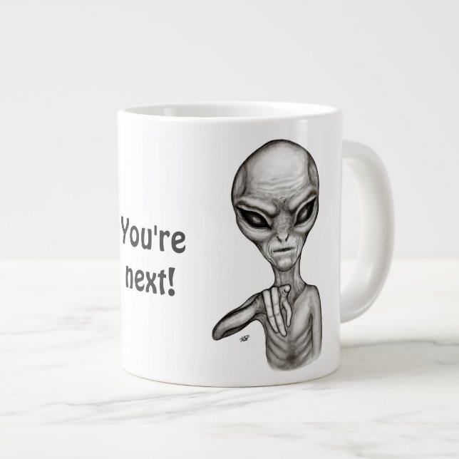 Caneca De Café Grande Alienígena ruim, você é a próxima! (Frente Esquerda)
