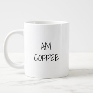 Caneca De Café Grande AM Café, PM Wine preto, branco, texto personaliza
