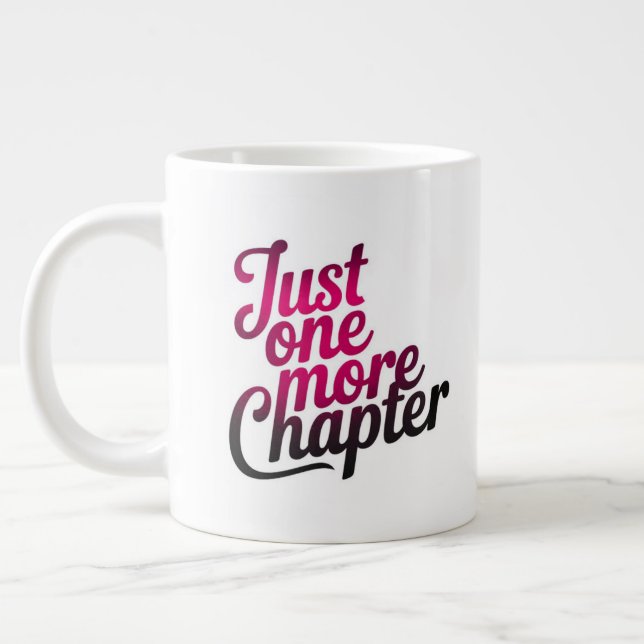 Caneca De Café Grande Apenas Mais Um Capítulo Extra Grande Mug - Excesso (Esquerda)