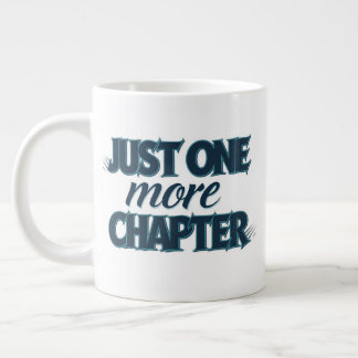 Caneca De Café Grande Apenas Mais Um Capítulo Extra Grande Mug - Excesso