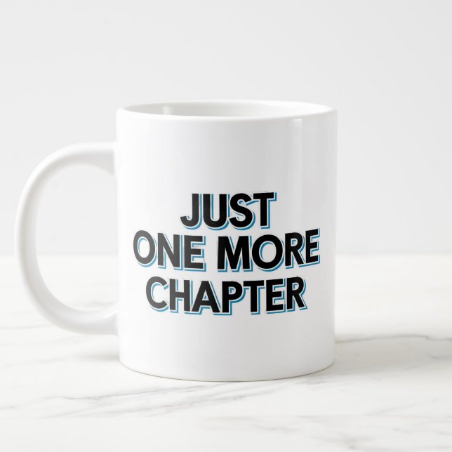 Caneca De Café Grande Apenas Mais Um Capítulo Extra Grande Mug - Excesso (Esquerda)