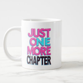 Caneca De Café Grande Apenas Mais Um Capítulo Extra Grande Mug - Excesso