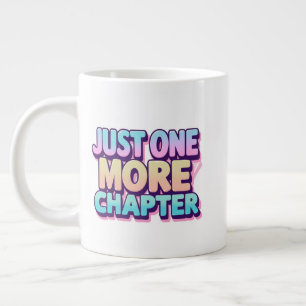 Caneca De Café Grande Apenas Mais Um Capítulo Extra Grande Mug - Excesso