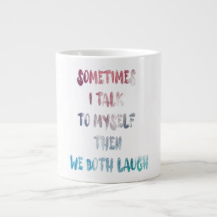 Caneca De Café Grande Às Vezes Eu Falo Comigo Mesmo Então Nós Dois Ri