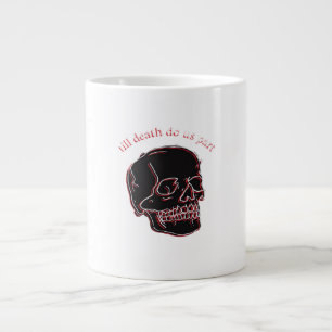 Caneca De Café Grande Até Que A Morte Nos Faça Parte - Caveira Com Engra