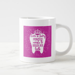 Caneca De Café Grande Até Uma Princesa Fada Precisa Escovar Os Dentes