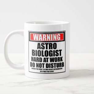 Caneca De Café Grande Aviso Ao Duro Astrobiologista No Trabalho Não Inc