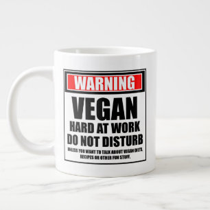 Caneca De Café Grande Aviso Ao Duro De Vegan No Trabalho Não Incomodar