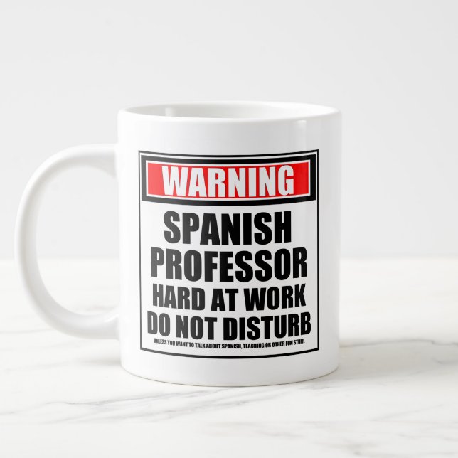 Caneca De Café Grande Aviso ao Duro Professor Espanhol no Trabalho (Esquerda)
