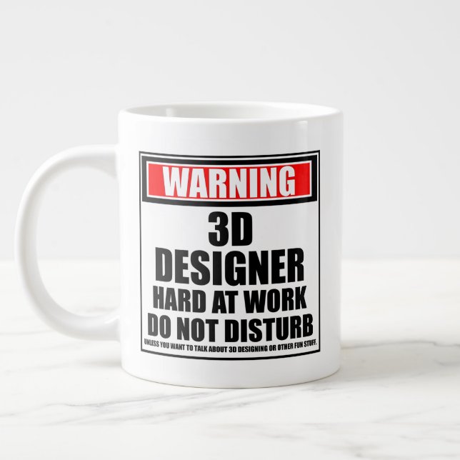 Caneca De Café Grande Aviso: Duro 3D Designer No Trabalho Não Incomodar (Esquerda)