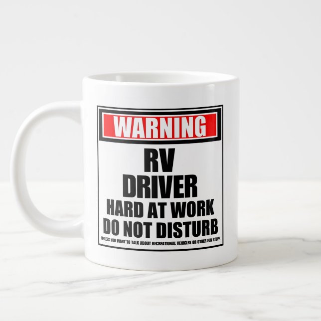 Caneca De Café Grande Aviso: Duro De Driver RV No Trabalho Não Incomodar (Esquerda)