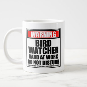Caneca De Café Grande Aviso Duro De Observador De Aves No Trabalho Não 