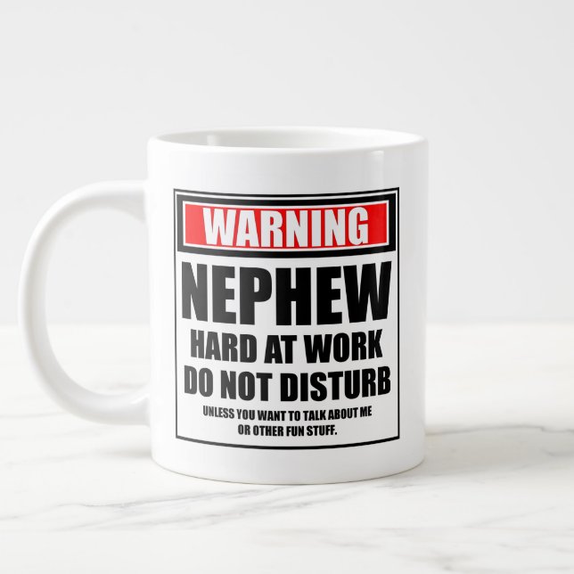 Caneca De Café Grande Aviso Duro De Sobrinho No Trabalho Não Incomodar (Esquerda)
