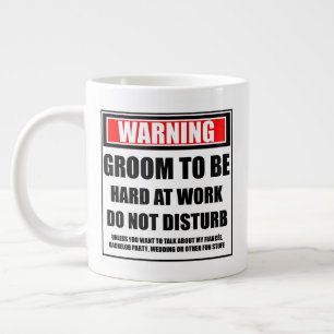 Caneca De Café Grande Aviso Noivo Para Trabalhar Duro Não Perturbe