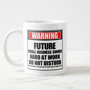 Caneca De Café Grande Aviso sobre o futuro Duro do proprietário de pequ