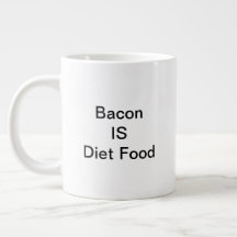 Bacon IS Diet Comida Mug (20oz)