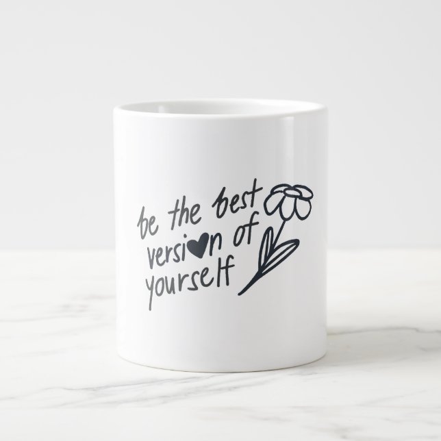 Caneca De Café Grande Be the Best Version of Yourself Motivational  (Frente)
