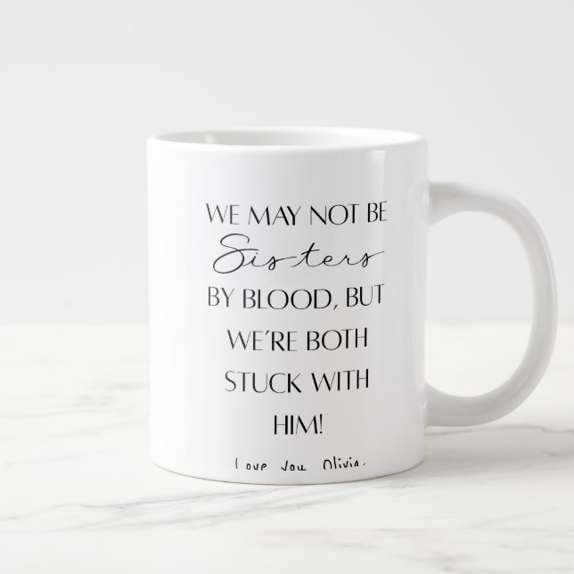 Caneca De Café Grande Best sister Ever | funny sister in law gift  (Direita)