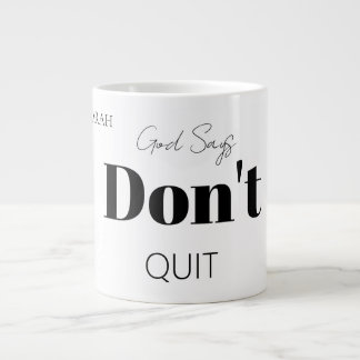 Caneca De Café Grande Bold Modern God Says Don't Quit Faith Slogan