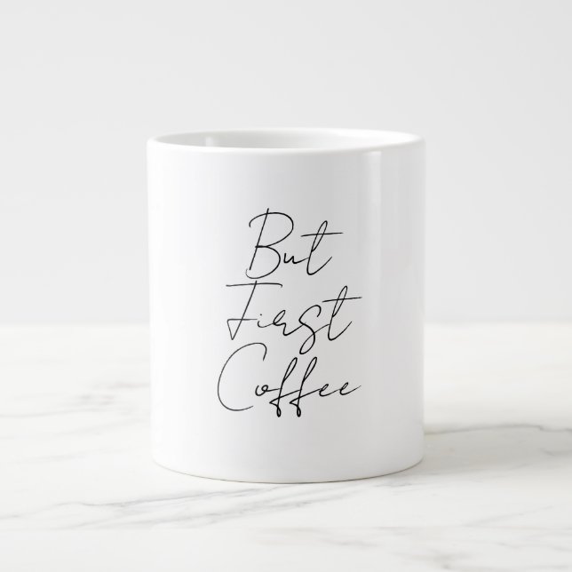 Caneca De Café Grande But first coffee (Frente)