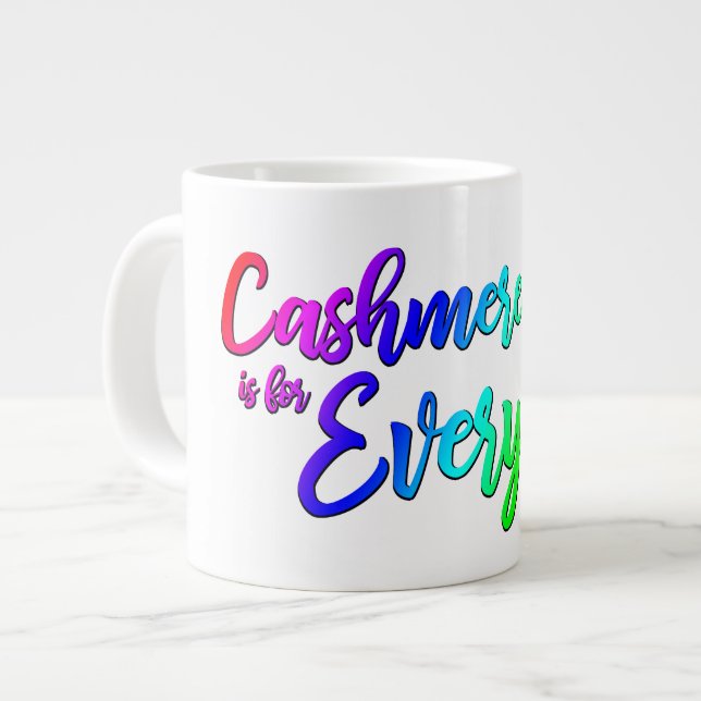 Caneca De Café Grande Cashmere é para todos Jumbo Mug (Frente Esquerda)