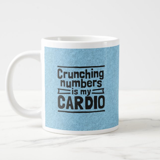 Caneca De Café Grande Crunching Numbers Is My Cardio (Esquerda)
