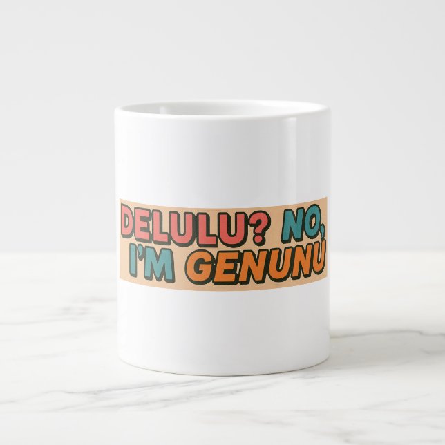 Caneca De Café Grande Delulu? Não, sou Genunu (Frente)