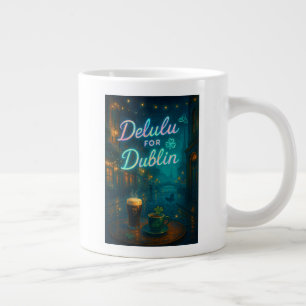 Caneca De Café Grande Delulu para Dublin