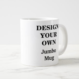 Caneca De Café Grande Design seu próprio Jumbo Mug - Totalmente personal