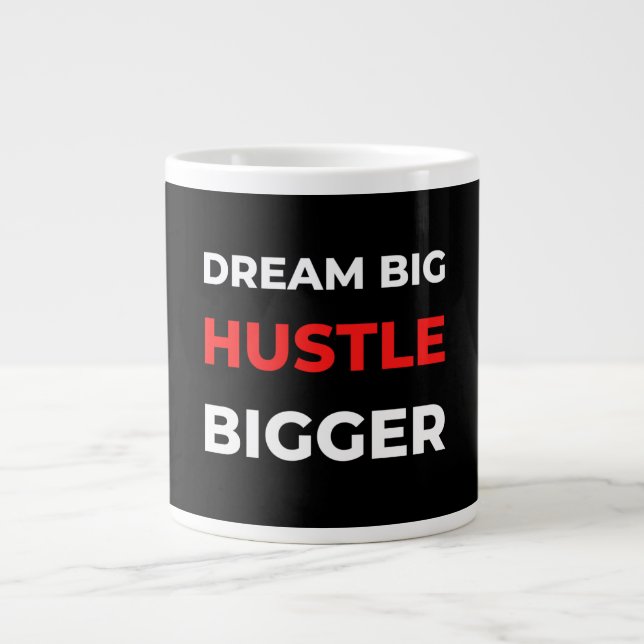 Caneca De Café Grande Dream Big Hustle Bigger (Frente)