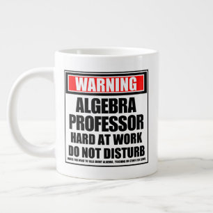Caneca De Café Grande Duro De Professor De Álgebra No Trabalho
