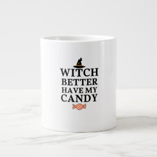 Caneca De Café Grande É Melhor Que A Bruxa Tenha O Meu Docinho.
