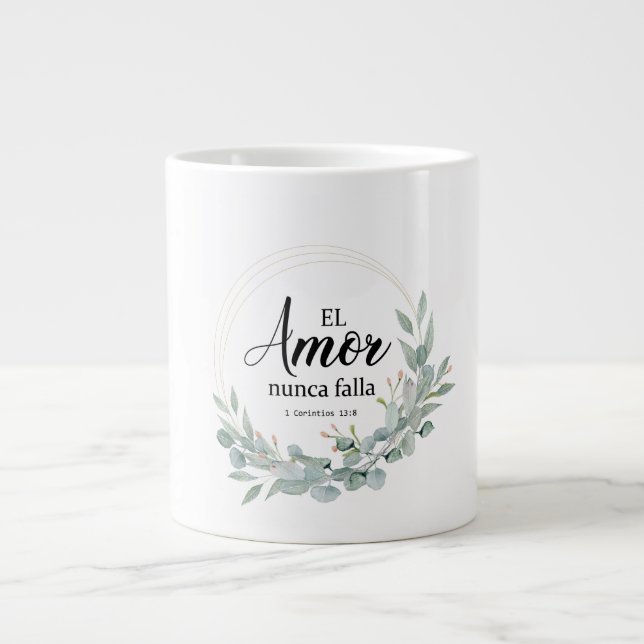 CANECA DE CAFÉ GRANDE EL AMOR NUNCA FALLA (Frente)