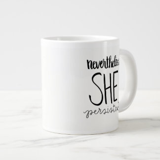 Caneca De Café Grande Ela Persiste Jumbo Mug