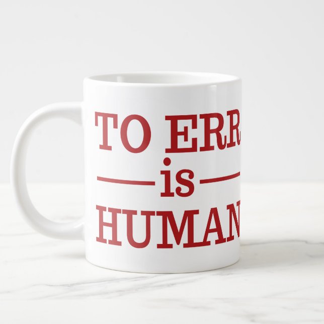 Caneca De Café Grande "Err é humano", jumbo mug (Esquerda)