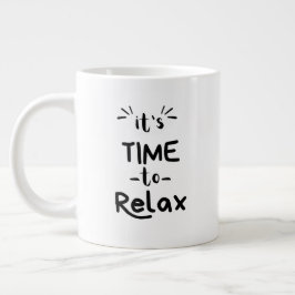 Caneca De Café Grande "Está na hora de relaxar"