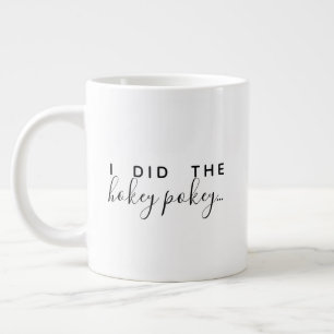 Caneca De Café Grande Eu fiz o Hokey Pokey Engraçado Coffee Mug